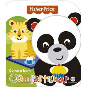 Livro Fisher Price Como É Bom Compartilhar -Ciranda Cultural