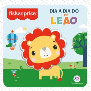 Fisher Price Dia a Dia do Leão - Ciranda Cultural